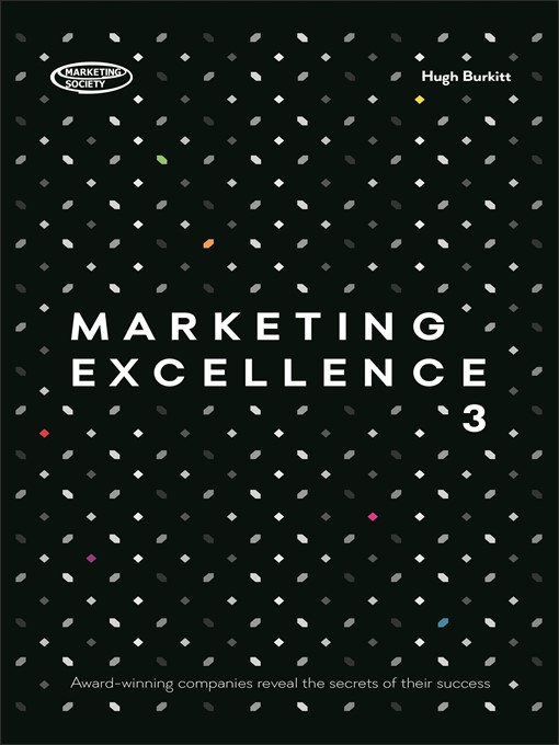 Title details for Marketing Excellence 3 by Hugh Burkitt - Available